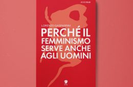 perche-il-femminismo-serve-anche-agli-uomini_lorenzo-gasparrini_libreria-tlon